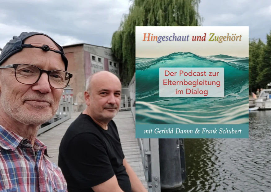 Zu Gast bei „Hingeschaut und zugehört – der Podcast zur Elternbegleitung im Dialog“